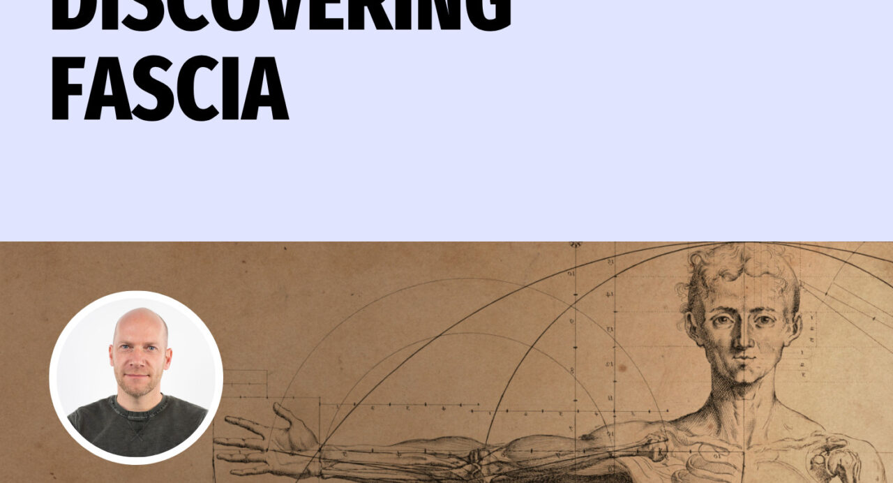 Discovering Fascia