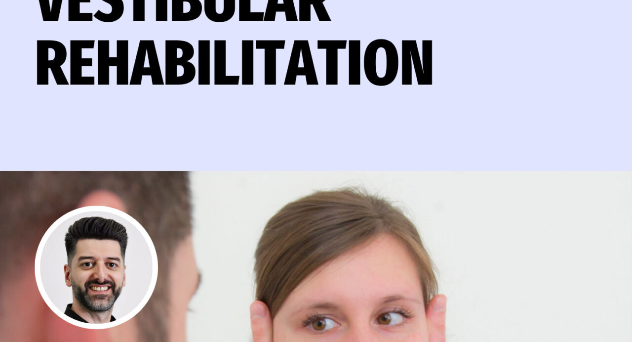 Vestibular Rehabilitation
