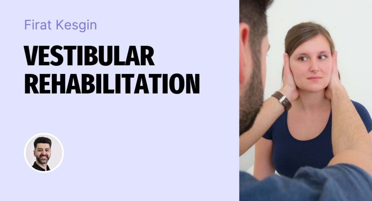 Vestibular rehabilitation 2025